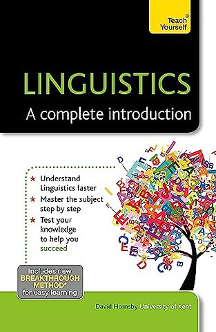 Linguistics: A Complete Introduction: Teach Yourself