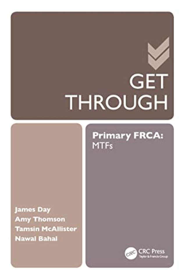 Get Through Primary FRCA: MTFs