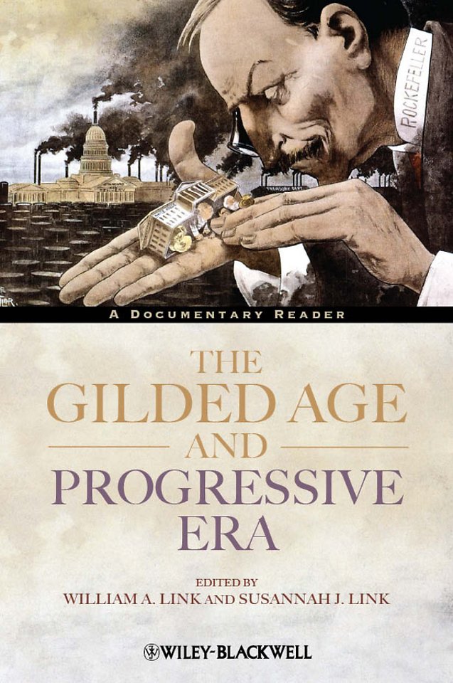 The Gilded Age and Progressive Era – A Documentary  Reader