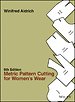 Metric Pattern Cutting for Women′s Wear