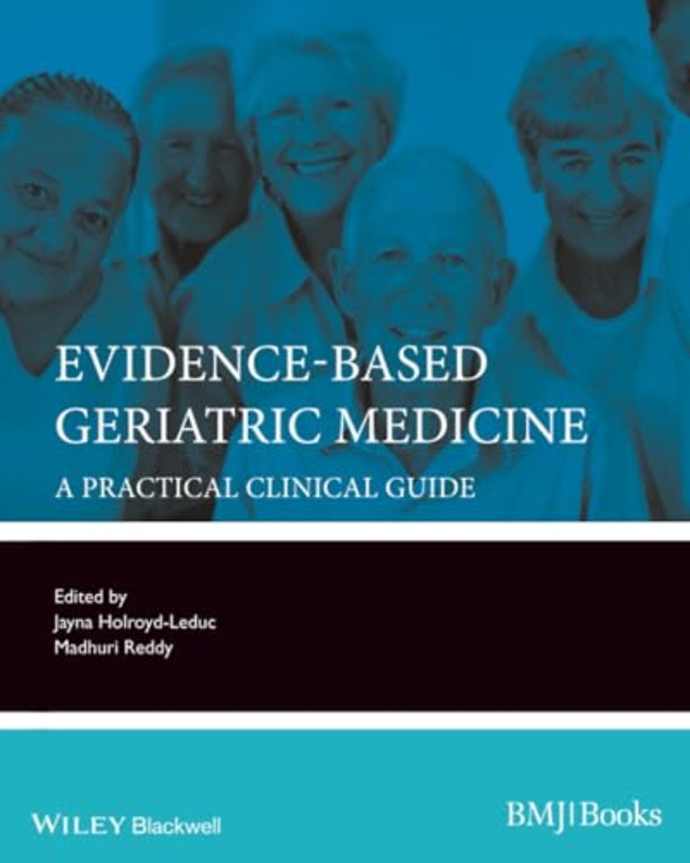 Evidence–Based Geriatric Medicine – A Practical Clinical Guide