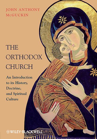 The Orthodox Church – An Introduction to its History, Doctrine, and Spiritual Culture