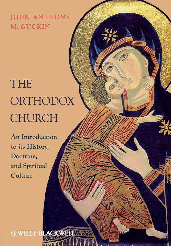 The Orthodox Church – An Introduction to its History, Doctrine, and Spiritual Culture