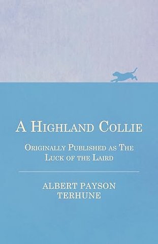 A Highland Collie - Originally Published as The Luck of the Laird