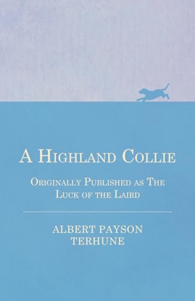 A Highland Collie - Originally Published as The Luck of the Laird