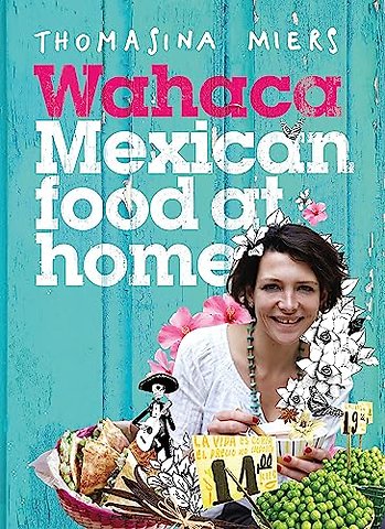 Wahaca - Mexican Food at Home