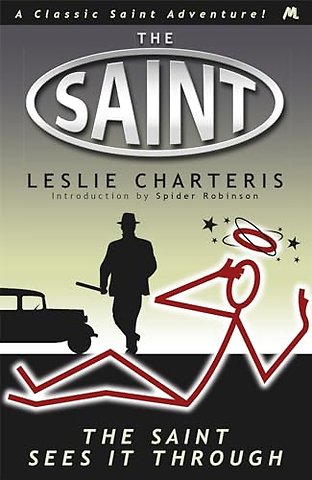 The Saint Sees It Through
