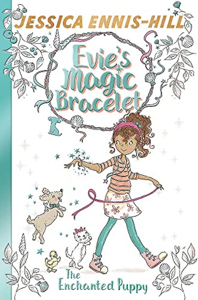 Evie's Magic Bracelet: The Enchanted Puppy
