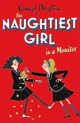 The Naughtiest Girl: Naughtiest Girl Is A Monitor