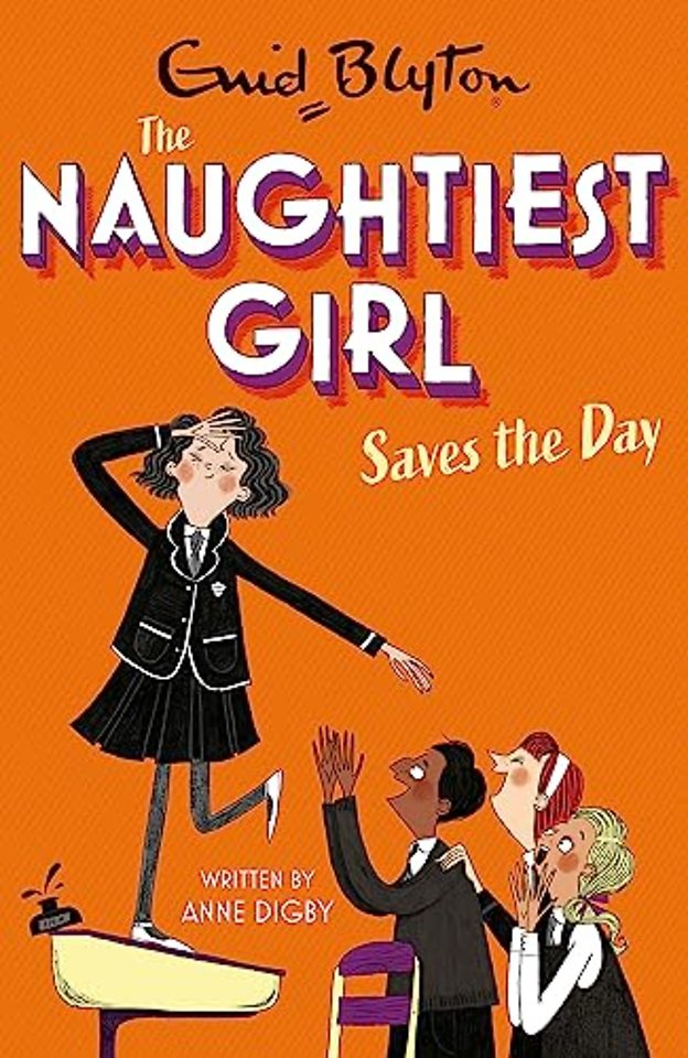 The Naughtiest Girl: Naughtiest Girl Saves The Day
