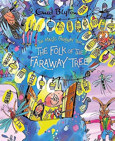 The Magic Faraway Tree: The Folk of the Faraway Tree Deluxe Edition