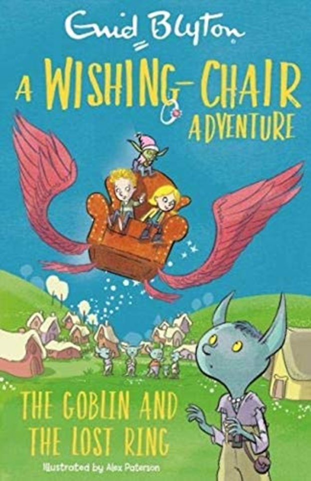 A Wishing-Chair Adventure: The Goblin and the Lost Ring
