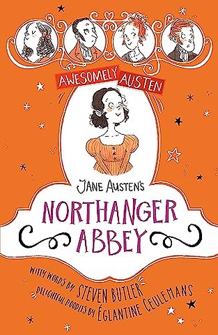 Awesomely Austen - Illustrated and Retold: Jane Austen's Northanger Abbey