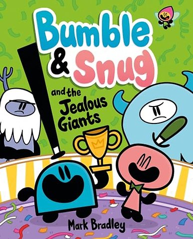 Bumble and Snug and the Jealous Giants