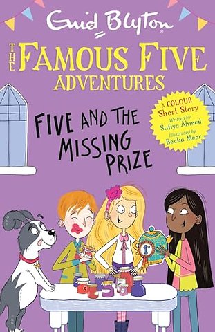 Famous Five Colour Short Stories: Five and the Missing Prize