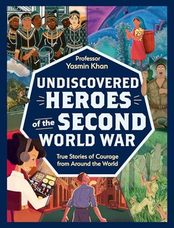 Undiscovered Heroes of the Second World War