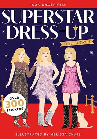 Superstar Dress-Up Taylor Swift: 100% Unofficial