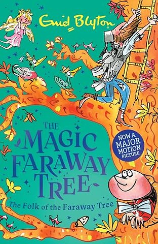 The Magic Faraway Tree: The Folk of the Faraway Tree Book 3
