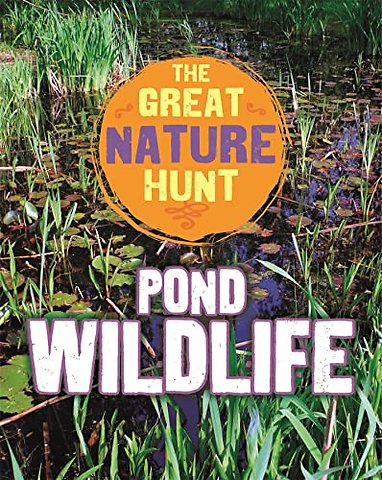 The Great Nature Hunt: Pond Wildlife