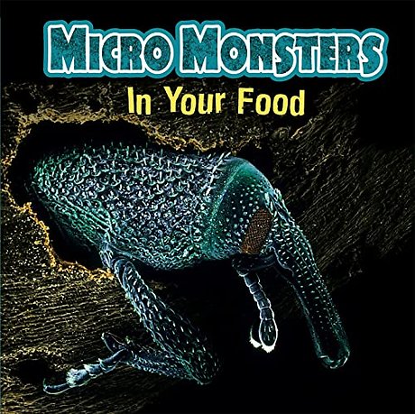 Micro Monsters: In Your Food