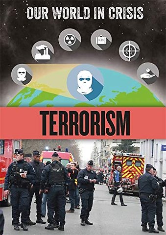 Our World in Crisis: Terrorism