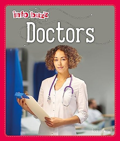 Info Buzz: People Who Help Us: Doctors