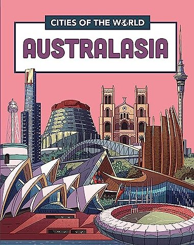 Cities of the World: Cities of Australasia