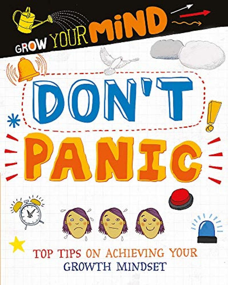 Grow Your Mind: Don't Panic