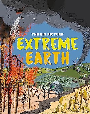The Big Picture: Extreme Earth