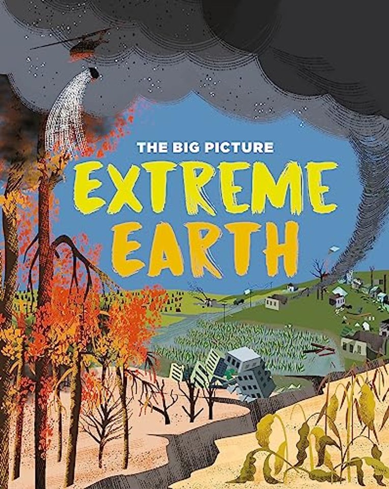 The Big Picture: Extreme Earth