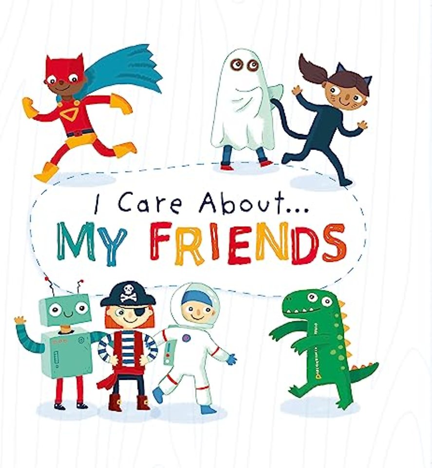I Care About: My Friends