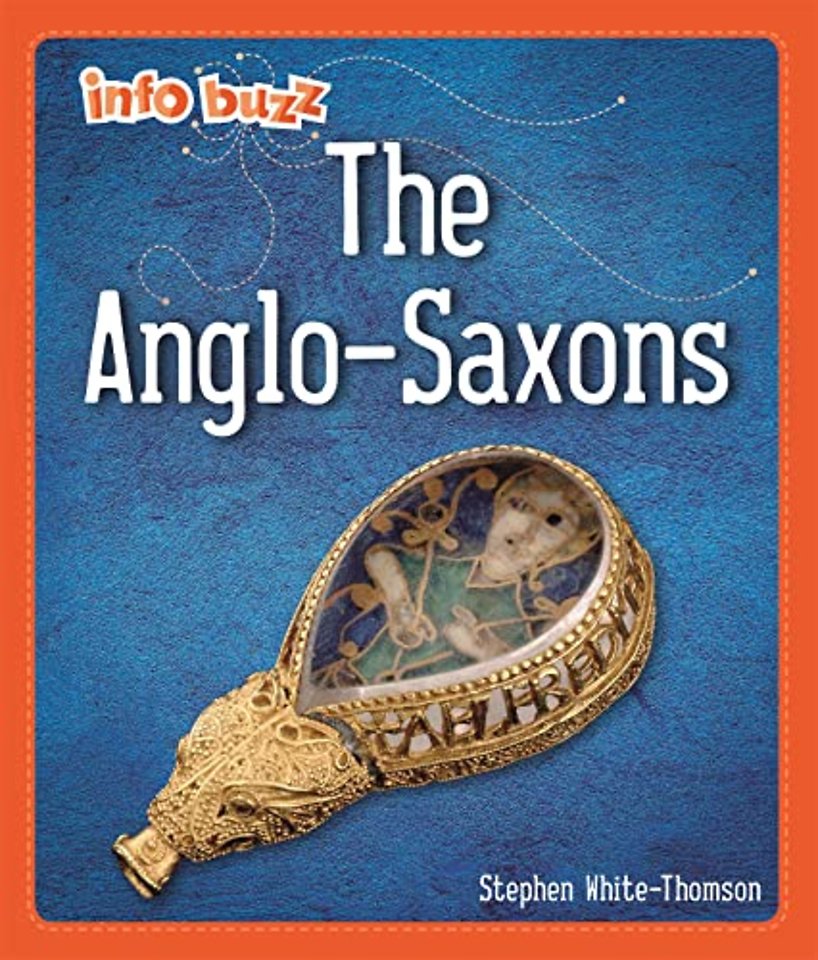 Info Buzz: Early Britons: Anglo-Saxons