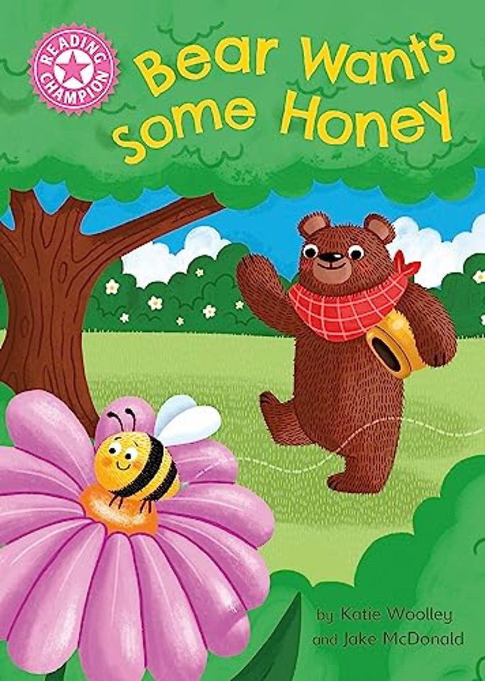 Reading Champion: Bear Wants Some Honey