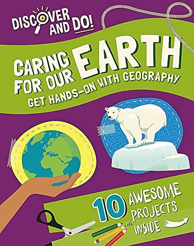 Discover and Do: Caring for Our Earth