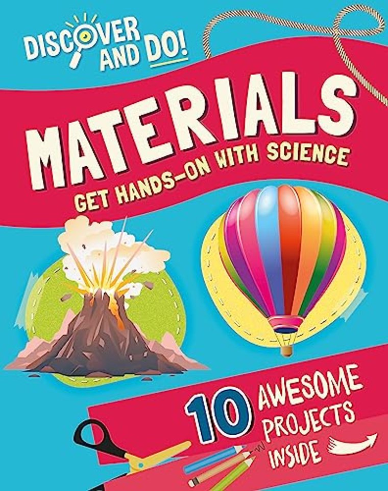 Discover and Do: Materials