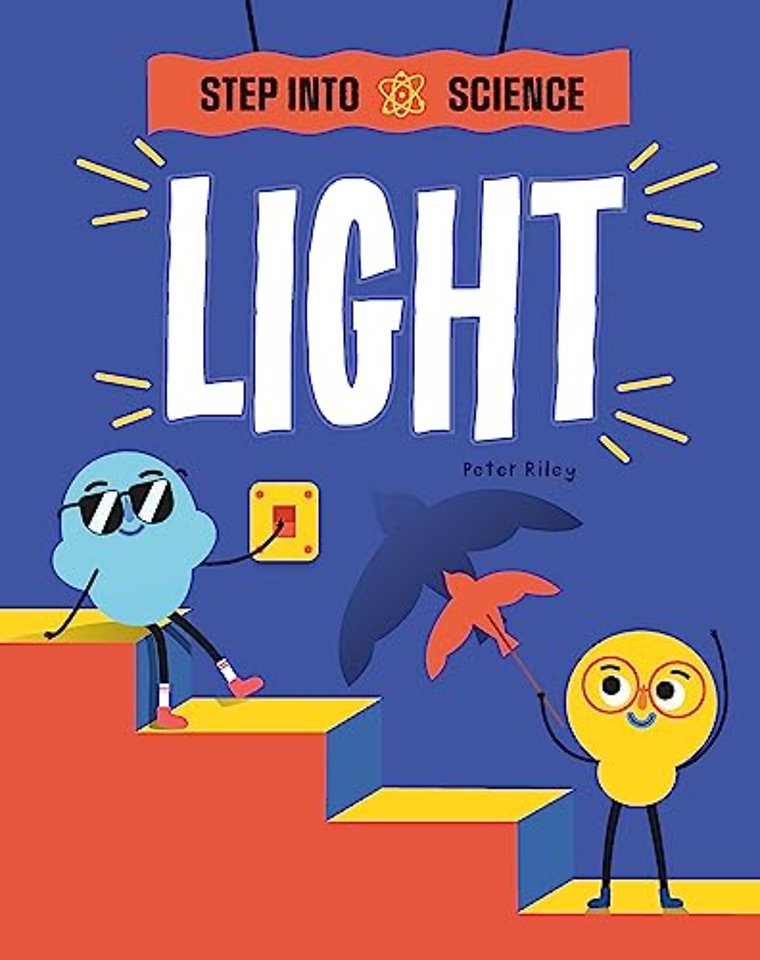 Step Into Science: Light