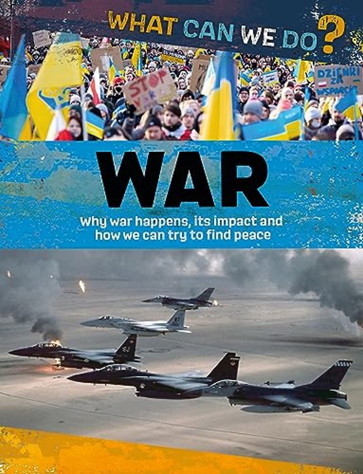 What Can We Do?: War
