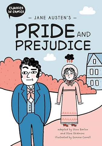 Classics in Comics: Jane Austen's Pride and Prejudice