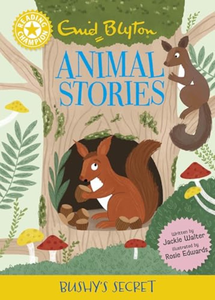 Reading Champion: Enid Blyton Animal Stories: Bushy's Secret