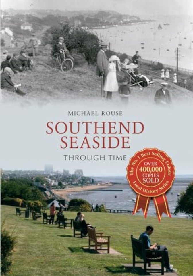 Southend Seaside Through Time