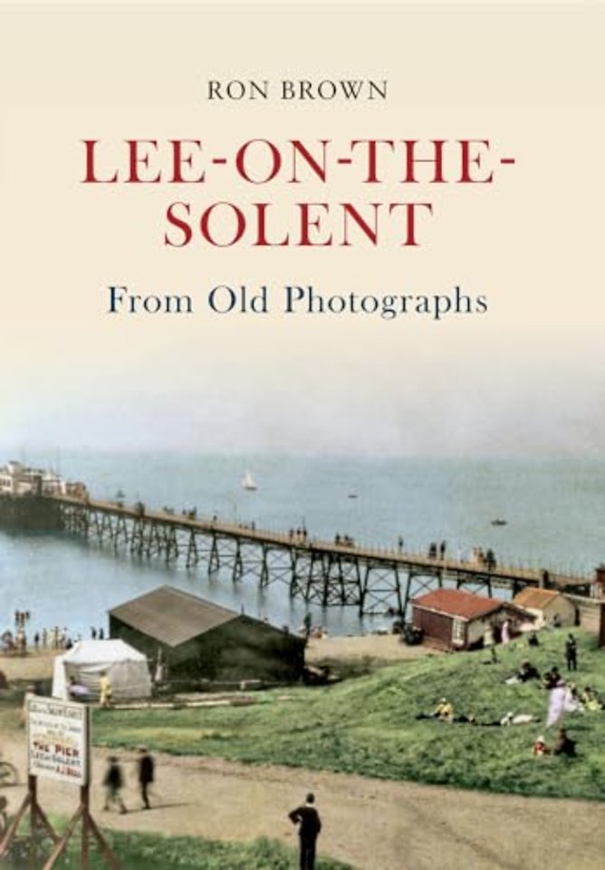 Lee-on-the-Solent From Old Photographs