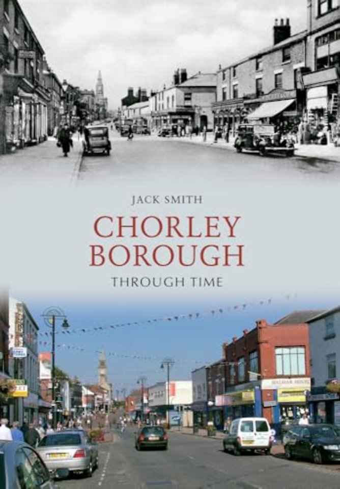 Chorley Borough Through Time