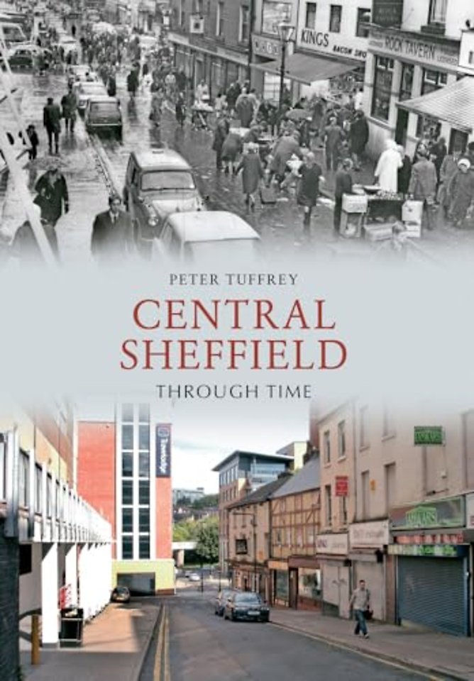 Central Sheffield Through Time