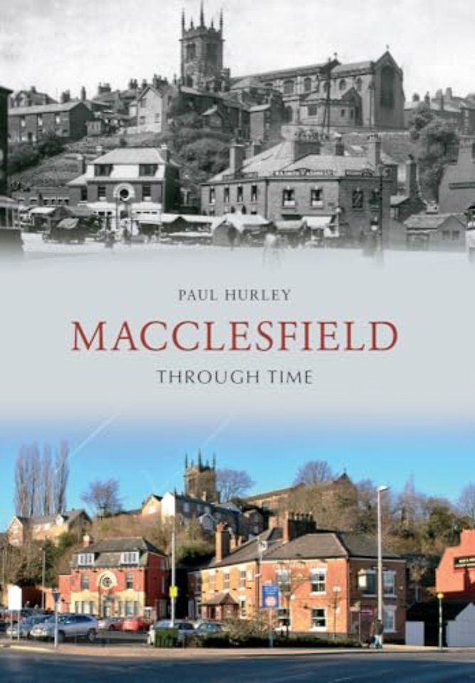 Macclesfield Through Time
