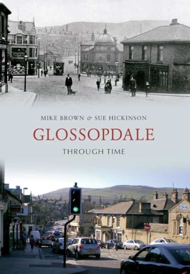 Glossopdale Through Time