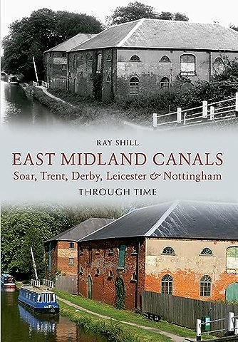 East Midland Canals Through Time