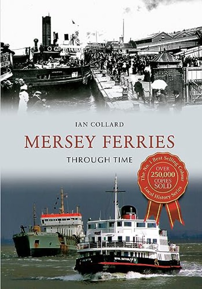 Mersey Ferries Through Time