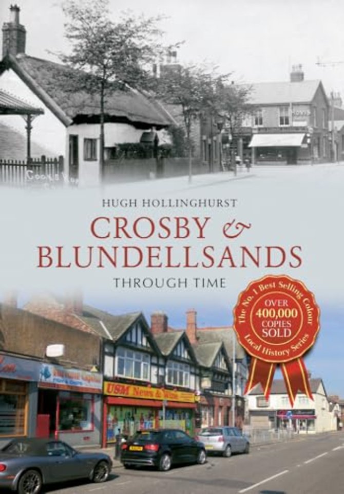 Crosby & Blundellsands Through Time