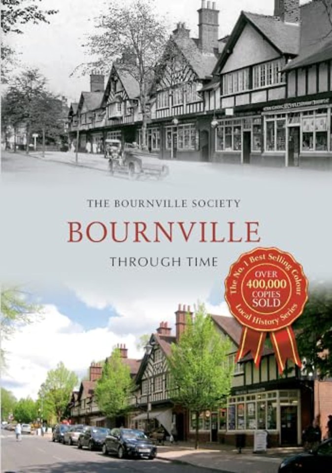 Bournville Through Time