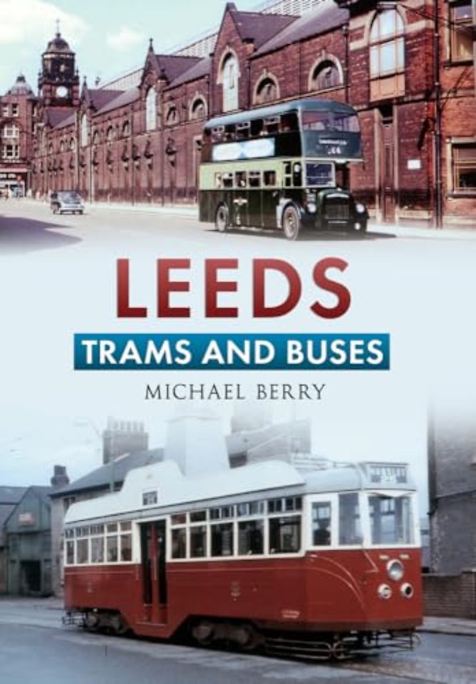 Leeds Trams and Buses